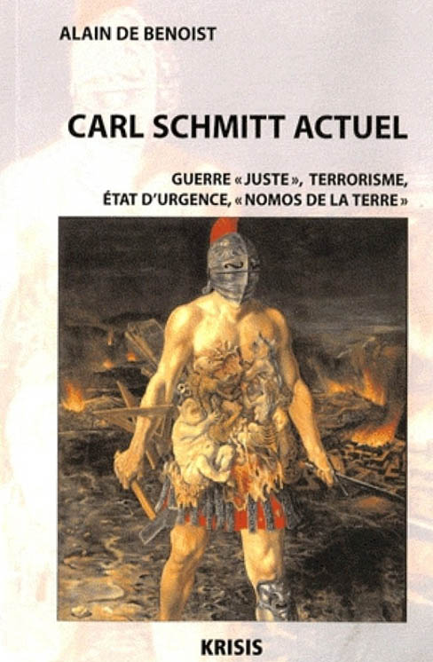Carl Schmitt actuel - Guerre juste, terrorisme...