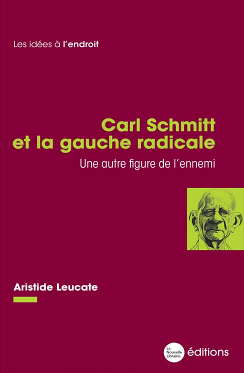 Carl Schmitt et la gauche radicale
