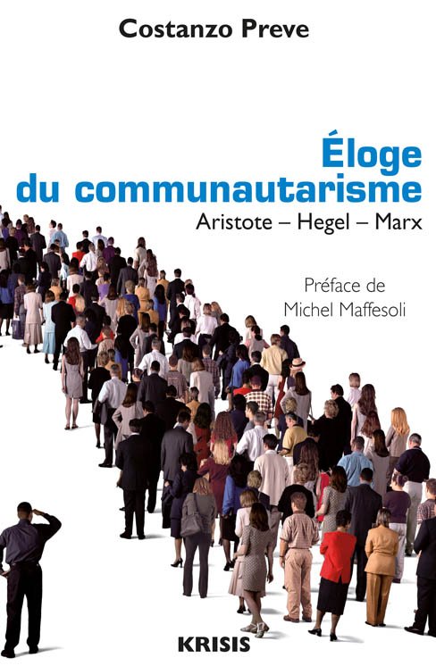Eloge du communautarisme : Aristote - Hegel - Marx