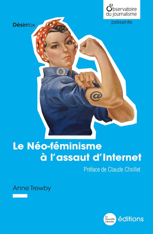 Le Néo-féminisme à l’assaut d’Internet
