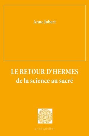 Le retour d'Hermès, de la science au sacré - PDF