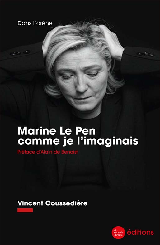 Marine Le Pen comme je l'imaginais