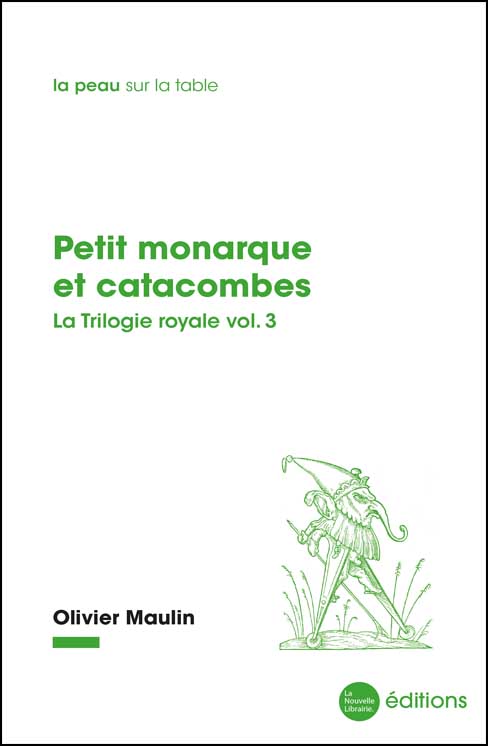 Petit monarque et catacombes